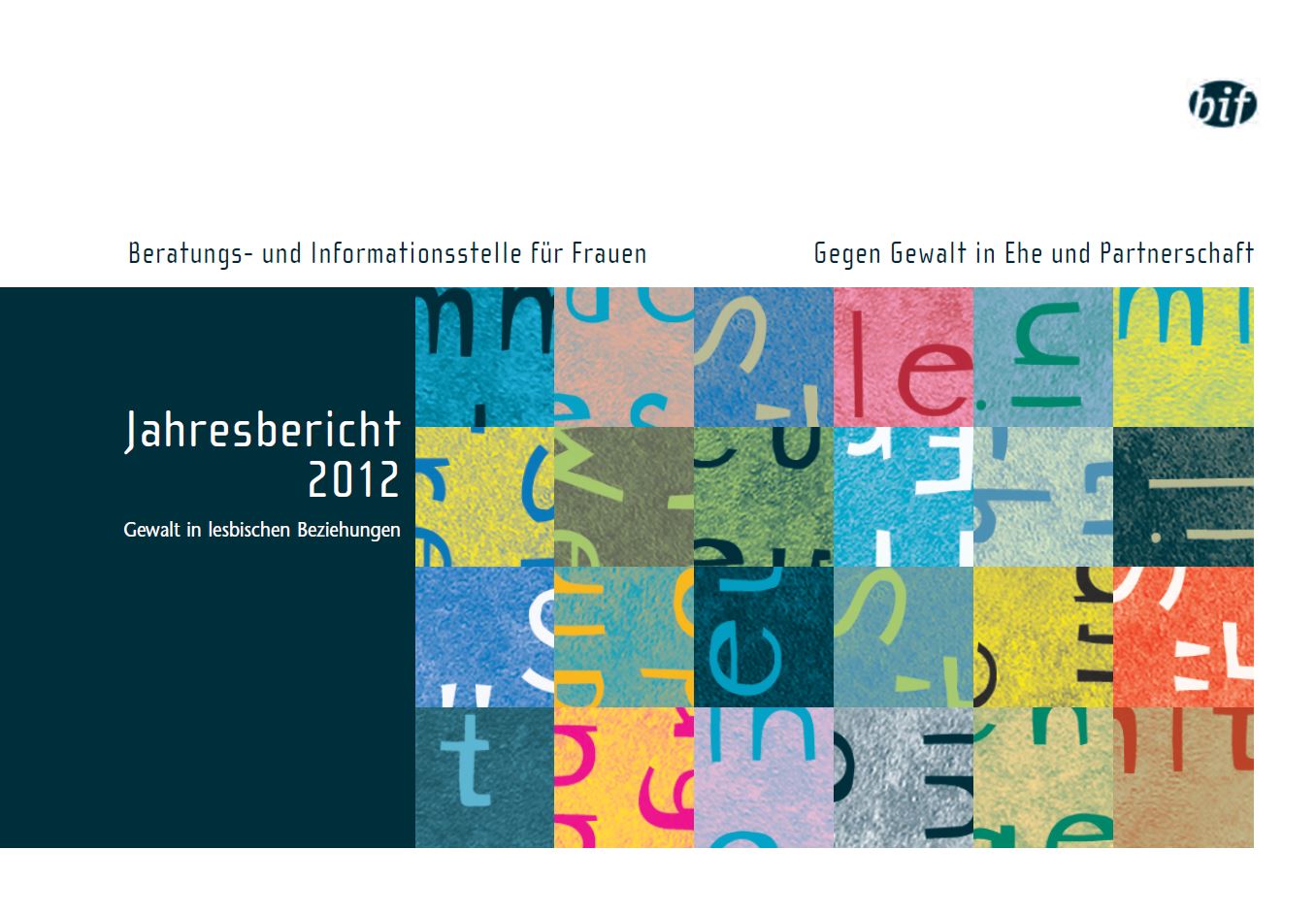 Jahresbericht der BIF Beratungsstelle für Frauen aus dem Jahr 2012, Thema ist Gewalt in lesbischen Beziehungen.